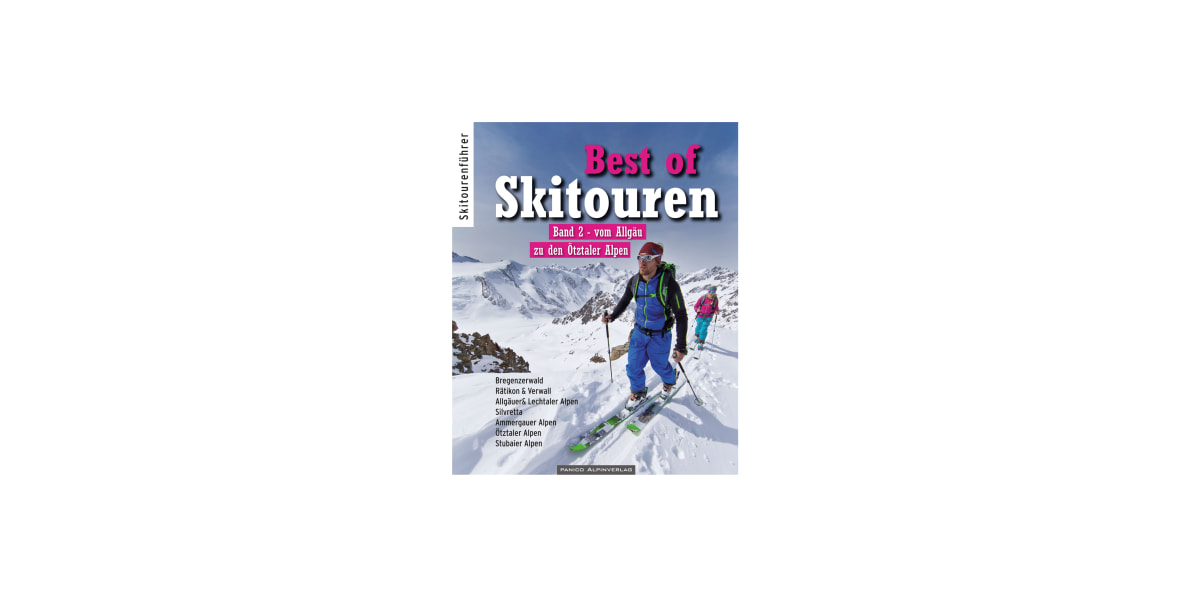 Best of Skitouren Band 2 – vom Allgäu zu den Ötztaler Alpen, Skitourenführer, Guide, Tourentipps, Skitouren, Rezension, Test