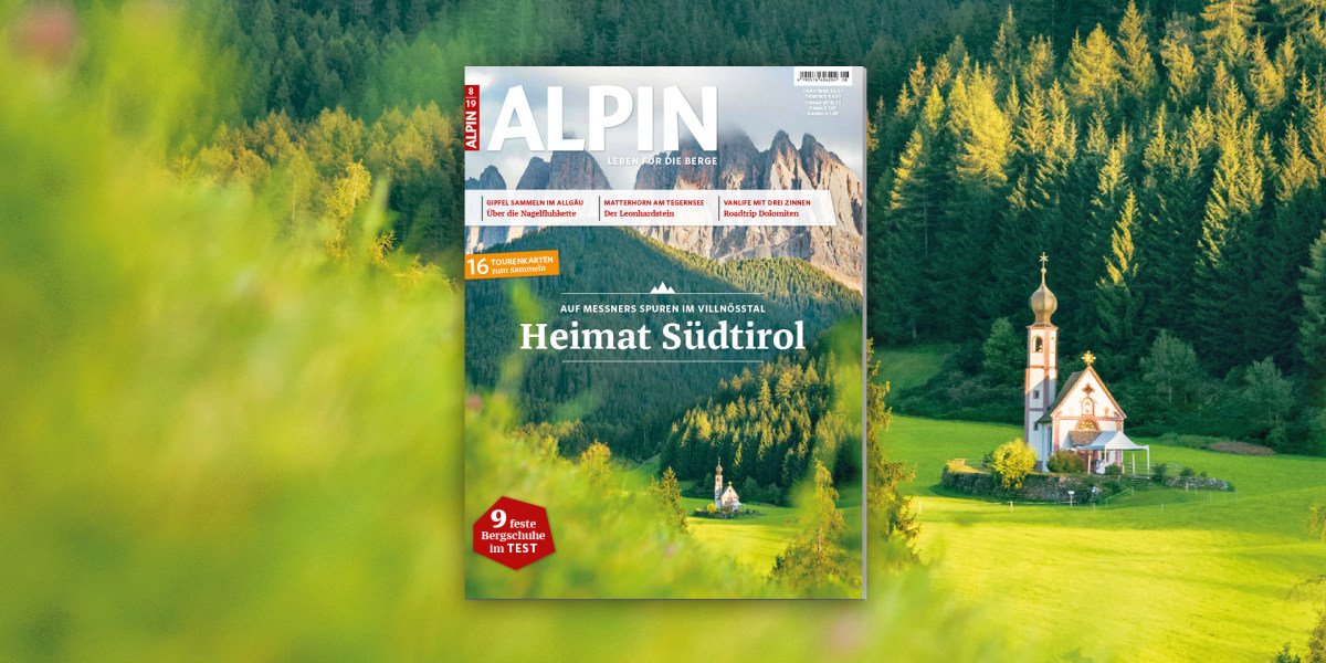 ALPIN 08/2019: Heimat Südtirol -  Auf Messners Spuren im Villnösstal