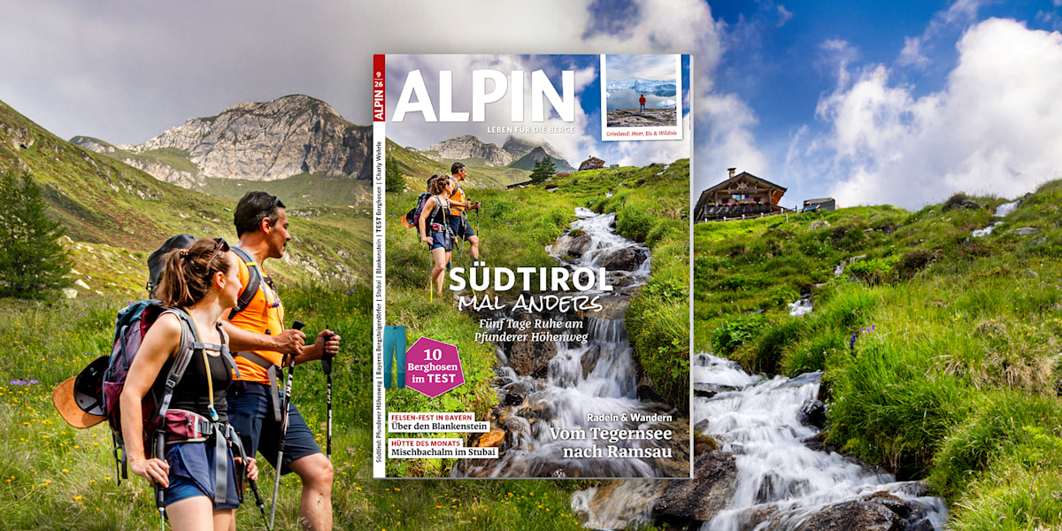 ALPIN 09/26: Pfunderer Höhenweg, Grönlands Wildnis, Berghosen im Test