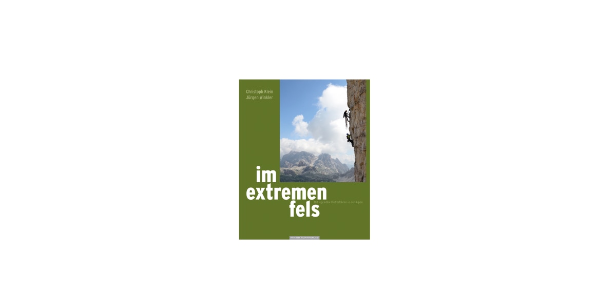 Christoph Klein, Jürgen Winkler, Im extremen Fels, Walter Pause, Kletterrouten Alpen, Rezension, Kultbuch, Kletterbuch
