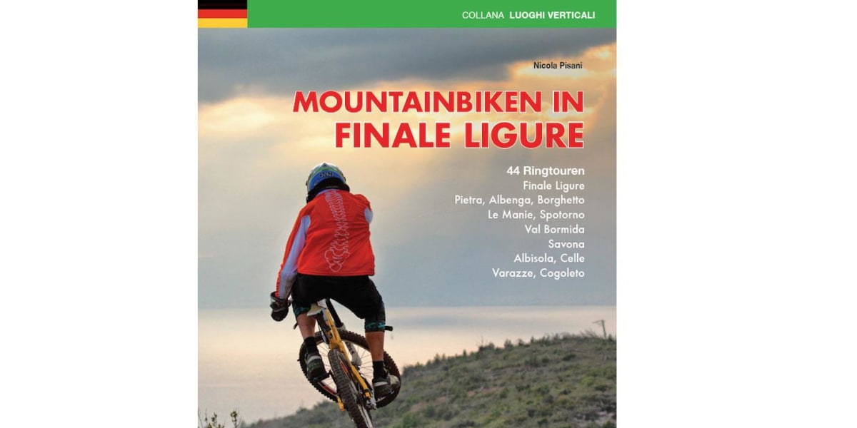 Nicola Pisani, Mountainbiken in Finale Ligure, Rezension, Empfehlung, Test, Buchbesprechung, Mountainbiken, Führer, Guide, Touren, Tipps