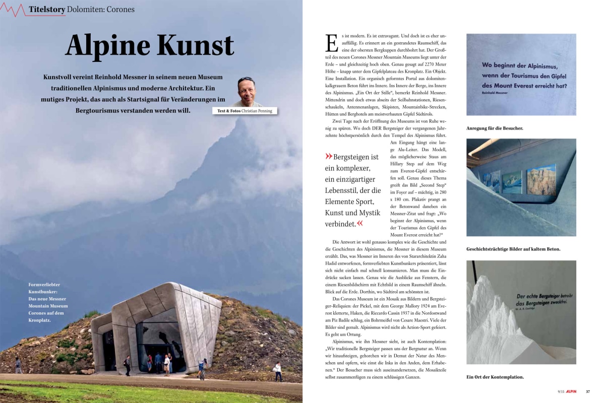 Teil zwei unserer Titelthemenreigens: Die Krone des Königs - Messners neues Museum. Ab Seite 36.