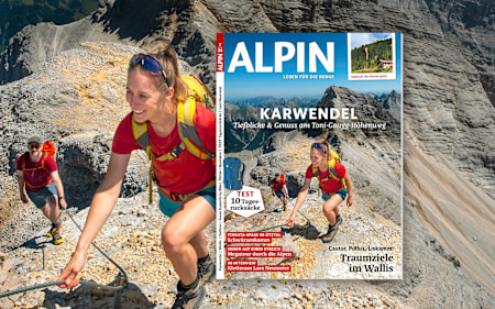 ALPIN 07/26: Gratwanderungen in Karwendel, Wallis und in Südtirol