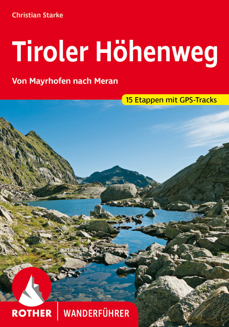 <p>Rother Wanderführer Tiroler Höhenweg: Von Mayrhofen nach Meran</p>