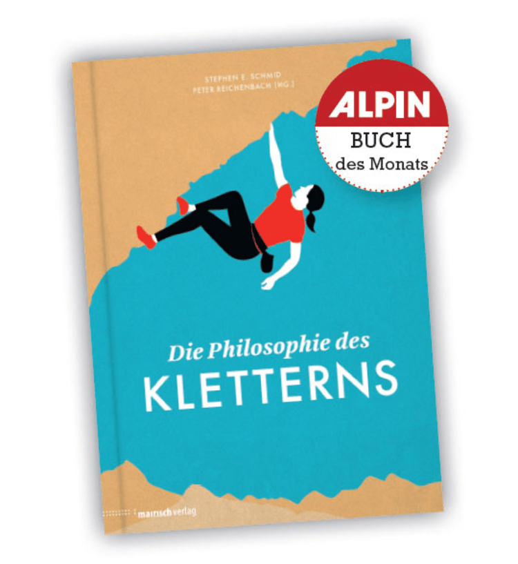 Stephen E. Schmid, Peter Reichenbach: Die Philosophie des Kletterns.