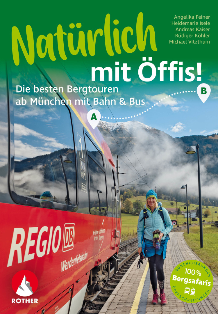 <p>Natürlich mit Öffis – Die besten Bergtouren ab München mit Bahn & Bus“</p>