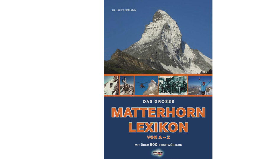 Uli Auffermann: Das große Matterhorn-Lexikon