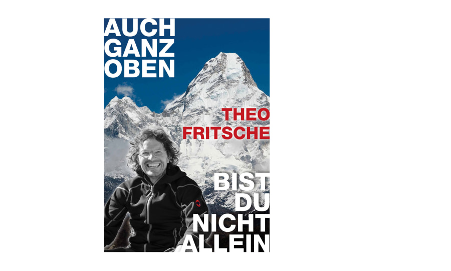 <p>Theo Fritsche: Auch ganz oben bist du nicht allein</p>